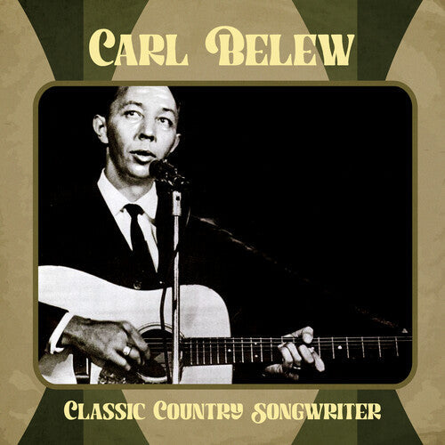 Belew,carl - Classic Country Songwriter - Music CD