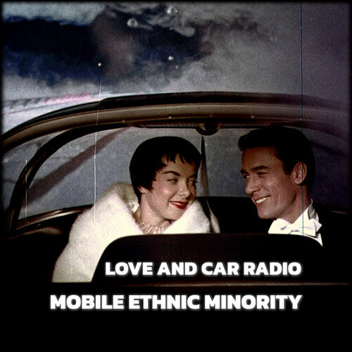 Mobile Ethnic Minority - Love And Car Radio - Vinyl Record
