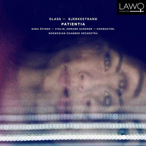 Glass / Ovinge / Bjerkestrand - Patientia - Music CD