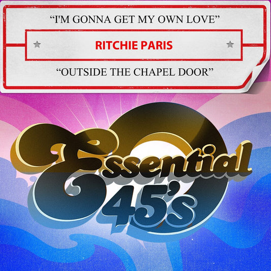 Ritchie Paris - I'm Gonna Get My Own Love / Outside The Chapel Doo [CD]