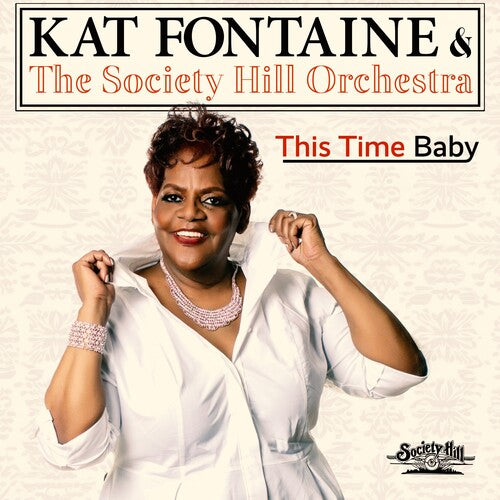 Fontaine,kat & The Society Hill Orchestra - This Time Baby - Music CD