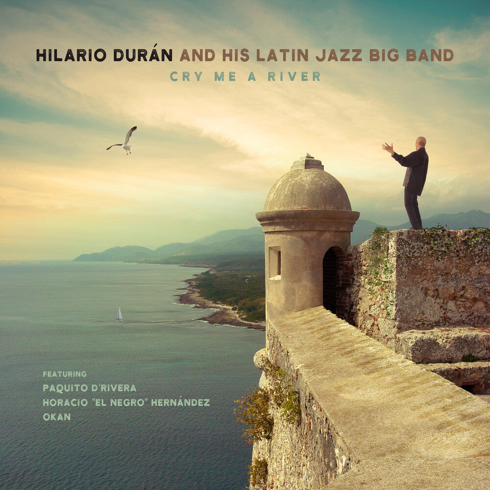 Hilario Duran  & His Latin Jazz Big Band - Cry Me A River [CD]