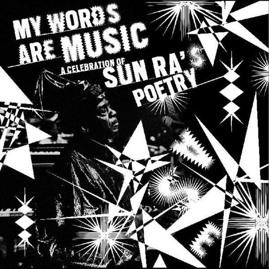 My Words Are Music: Celebration Of Sun Ra's / Var - My Words Are Music: A Celebration Of Sun Ra's Poetry [CD]
