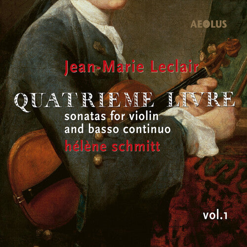 Leclair / Schmitt / Guerrier - Quatrieme Livre Vol. 1 - Music CD