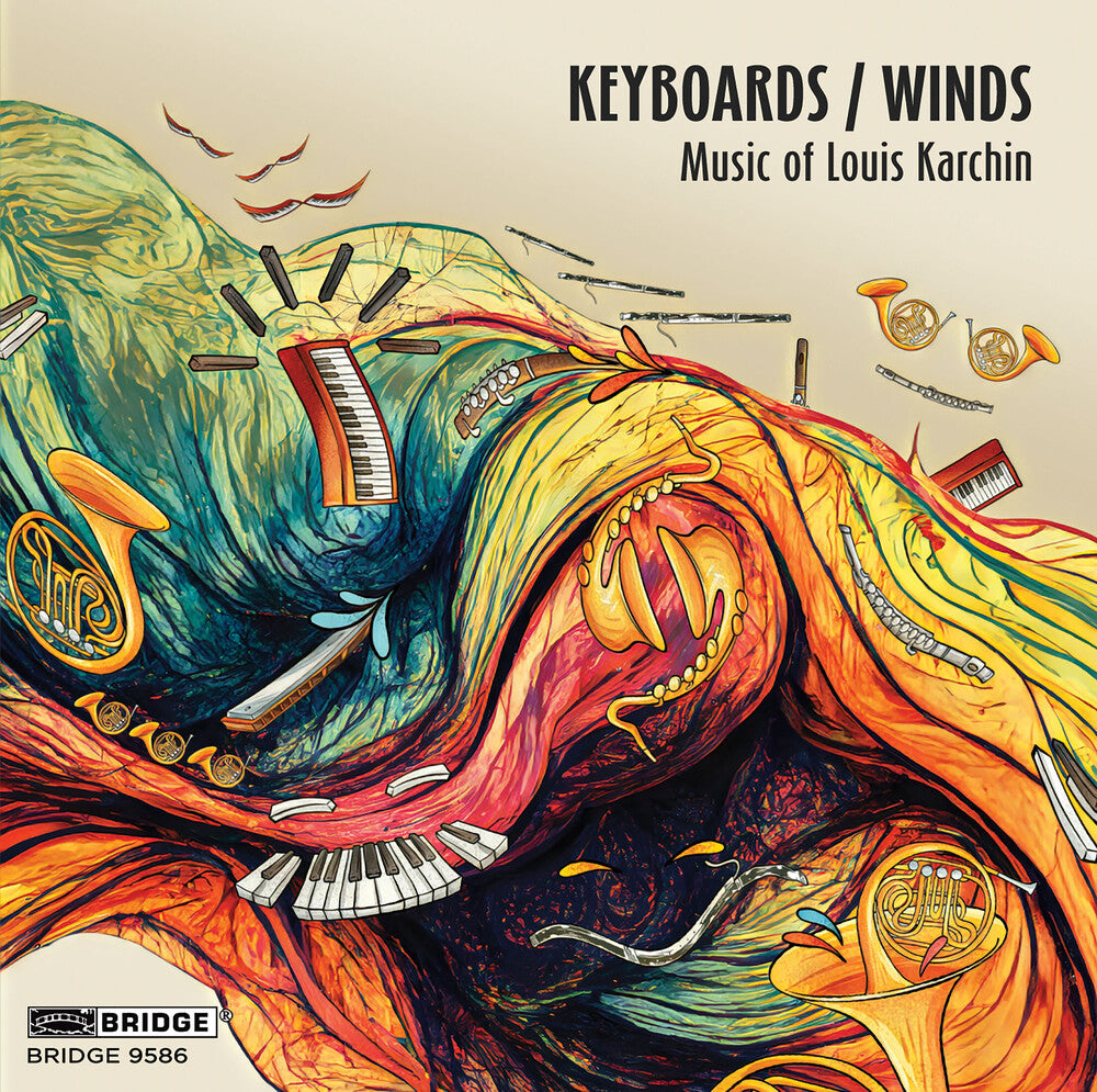 Karchin / Drury / Cooman - Keyboards/Winds - Music Of Louis Karchin Music CD