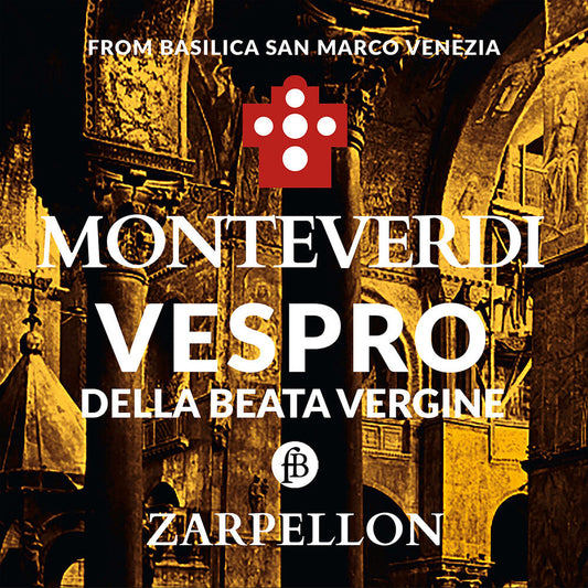 Monteverdi / Zarpellon / Venice Monteverdi Academy - Vespro Della Beata Vergine [CD]