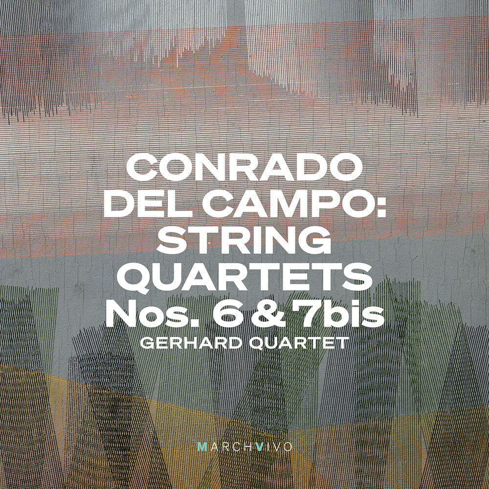 Campo / Gerhard Quartet - String Quartets Nos. 6 & 7bis [CD]