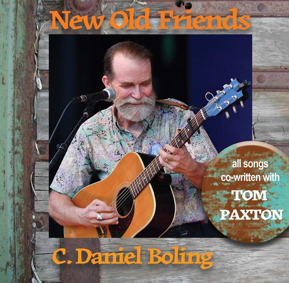 Boling, C. Daniel - New Old Friends (featuring Tom Paxton) [CD]
