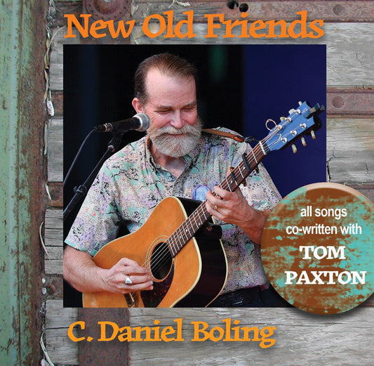 Boling, C. Daniel - New Old Friends (featuring Tom Paxton) [CD]
