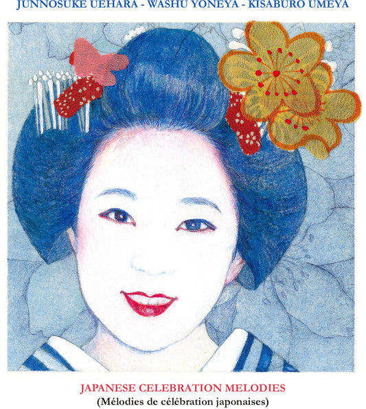 Junnosuke Uehara  / Yoneya,Washu / Umeya,Kisaburo - Japanese Celebration Melodies [CD]