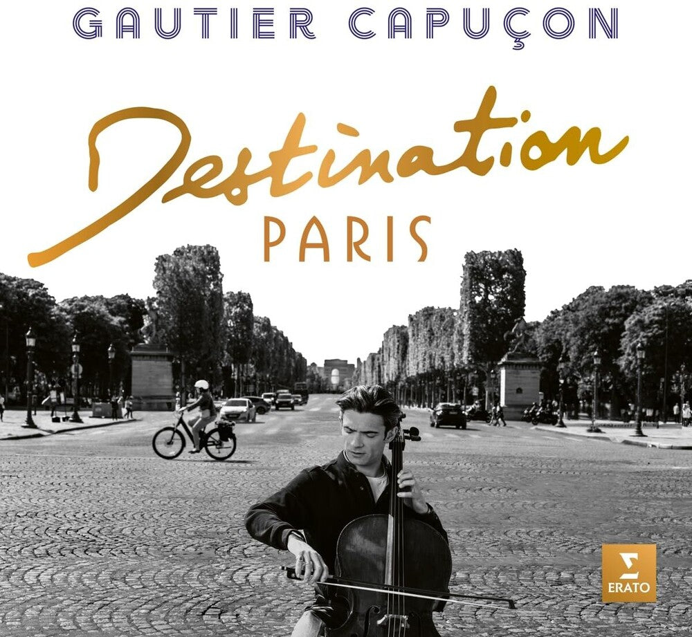 Gautier Capucon - Destination Paris [Digipak]