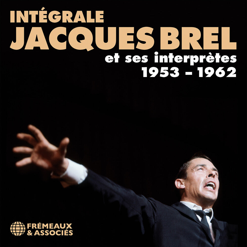 Jacques Brel - Integrale Jacques Brel Et Ses Interprutes 1953-196 Music CD