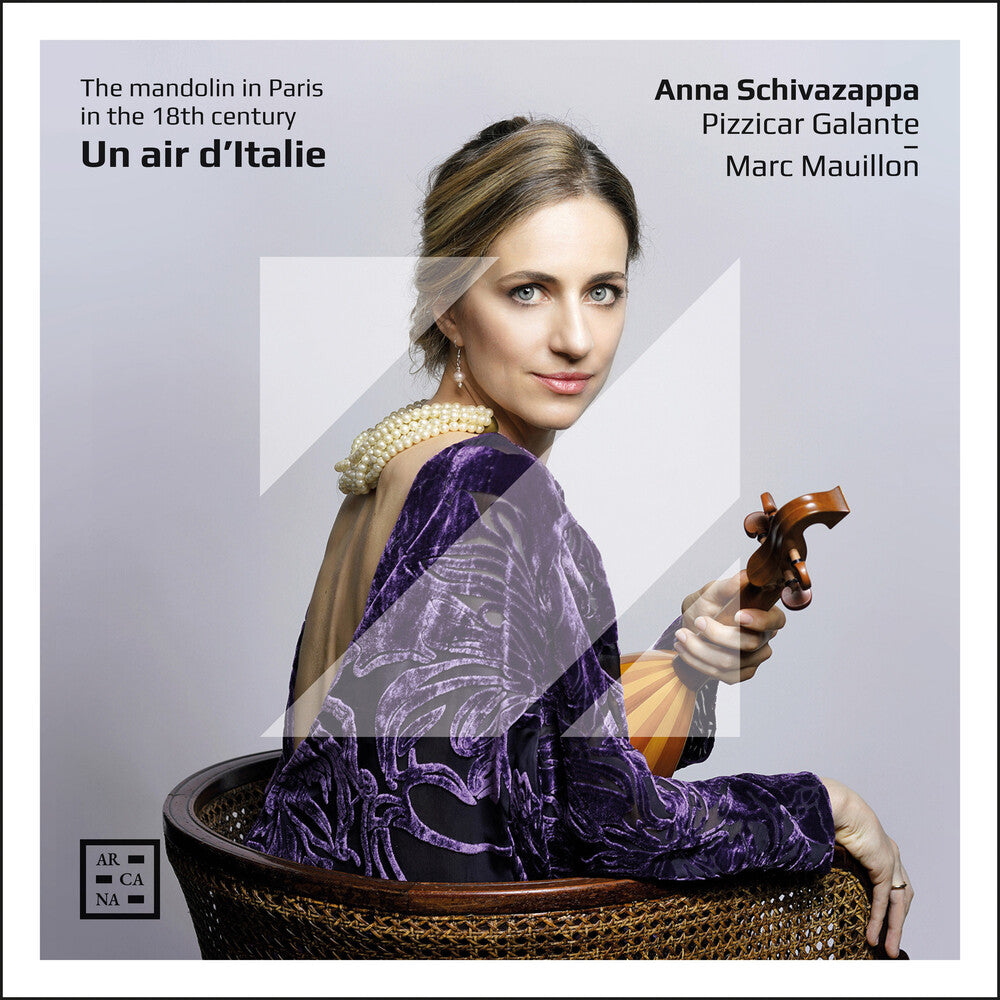 Dezede / Forqueray / Schivazappa - Un Air D Italie - The Mandolin In Paris In The [CD]
