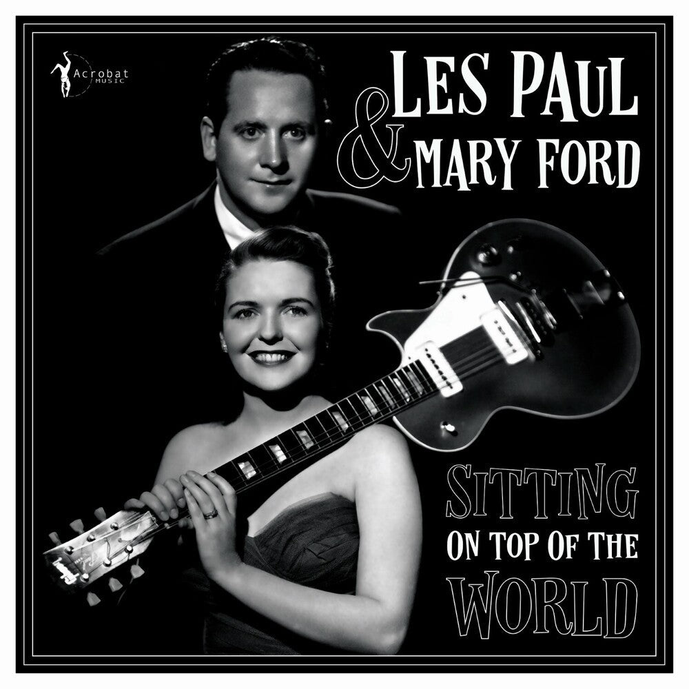Les Paul  / Ford,Mary - Sitting On Top Of The World: 1950-55 [LP] Vinyl Record