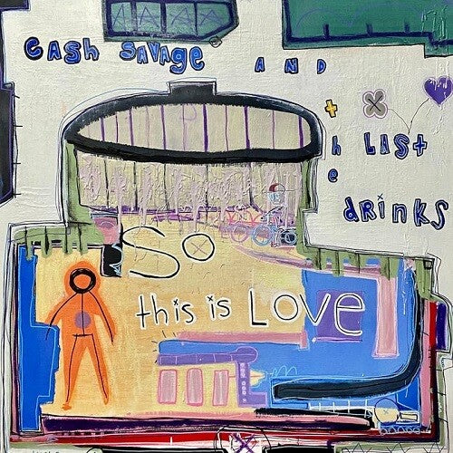 Savage,cash & The Last Drinks - So This Is Love - Music CD