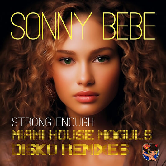 Sonny Bebe - Strong Enough (Miami House Moguls Disko Remixes) [CD]