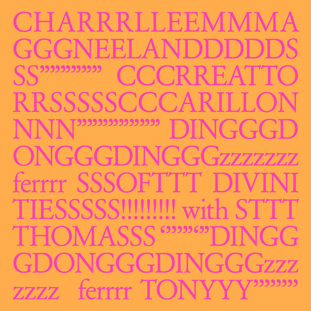 Charlemagne Palestine - CHARRRLLEEMMMA GGGNEELANDDDDDS SS"""""" CCCRREATTO RRSSSSSCCCARILLON NNN"""""""" DINGGGDONGGGDINGGGzzzzzzz ferrrr SSSOFTTT DIVIN [LP] Vinyl Record