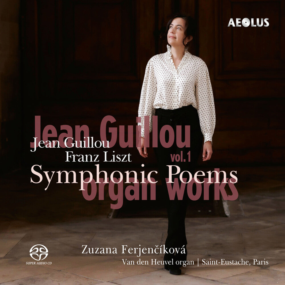 Guillou / Liszt / Ferjencikova - Organ Works Vol. 1 - Symphonic Poems (Hybr) [CD]