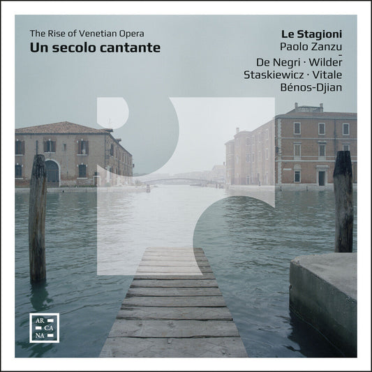 Brunerio / Cavalli / Zanzu - Un Secolo Cantante - The Rise Of Venetian Opera [CD]