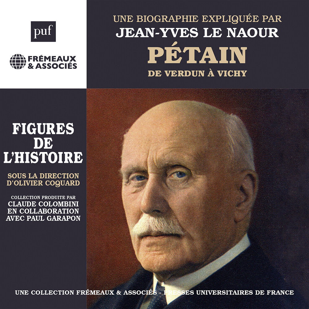 Jean Naour -Yves Le - Petain De Verdun A Vichy Un Cours Particulier De [CD]