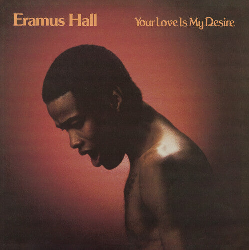 Eramus Hall - Your Love Is My Desire - Music CD