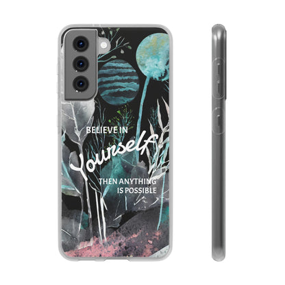 Believe in Yourself Flexi Phone Case