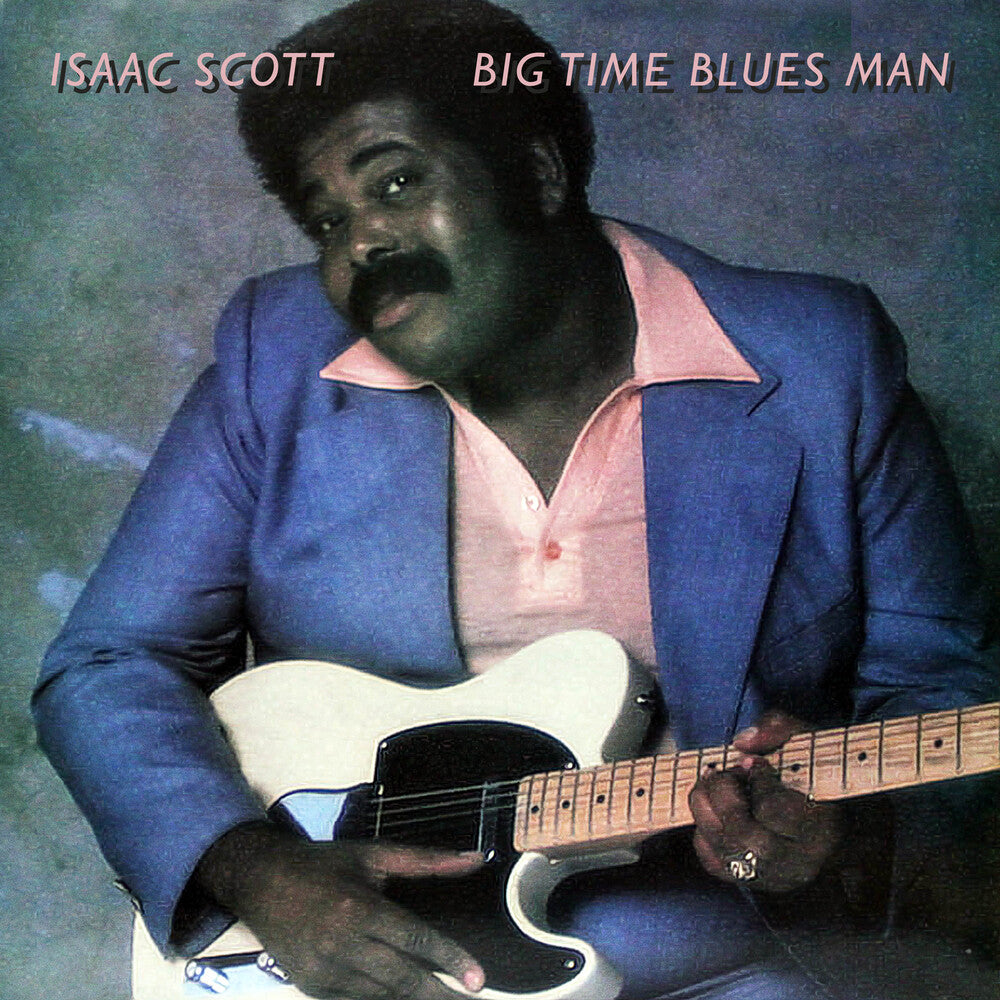 Isaac Scott - Big Time Blues Man (Mod) Music CD