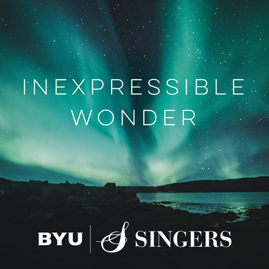 Kestutis / Elberdin / Byu Singers - Inexpressible Wonder [CD]