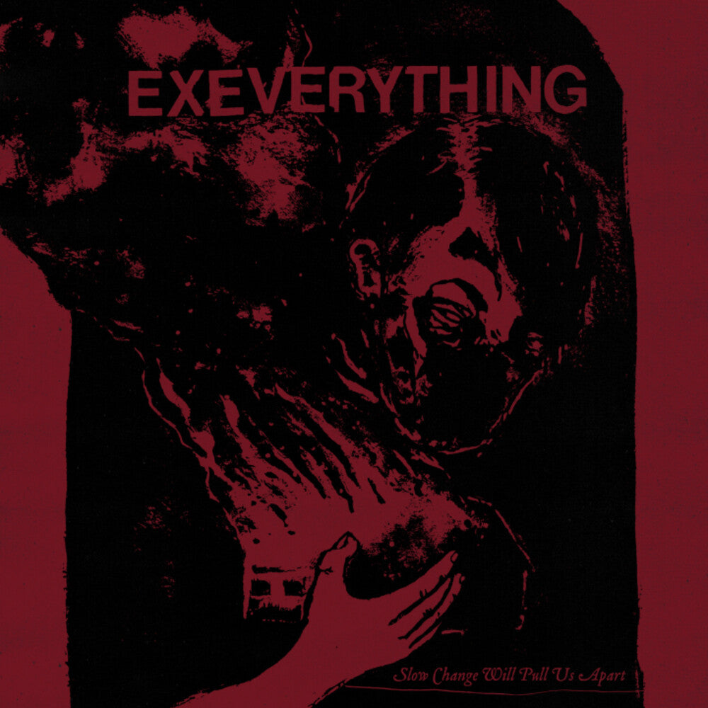 Ex Everything - Slow Change Will Pull Us Apart Music CD