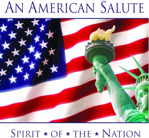 American Salute Spirit Of The Nation / Various - An American Salute: Spirit Of The Nation [CD]