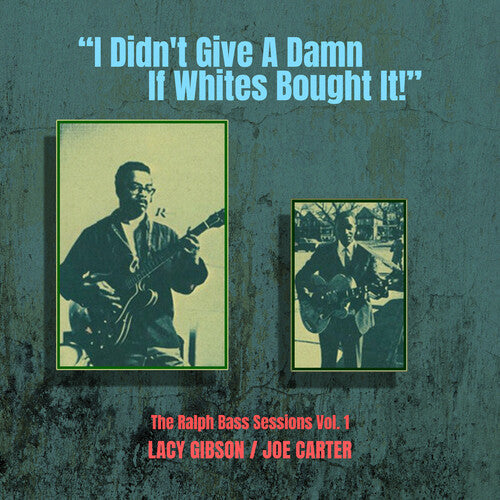 Gibson,lacy / Carter,joe - Didn't Give A Damn If Whites Bought It Vol. 1 - Music CD