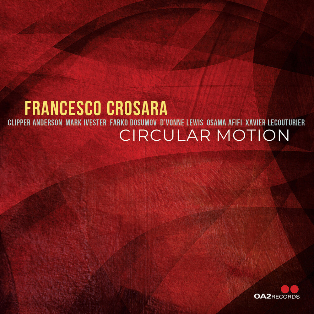 Francesco Crosara - Circular Motion Music CD