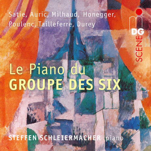 Auric / Durey / Honegger / Schleiermacher - Le Piano Du Groupe Des Six - Music CD
