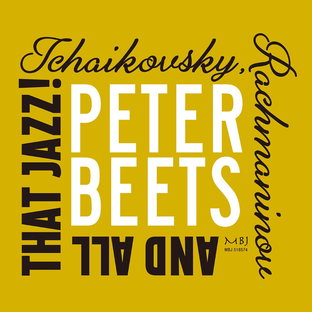 Peter Beets - Tchaikovsky Rachmaninoff & All That Jazz [CD]