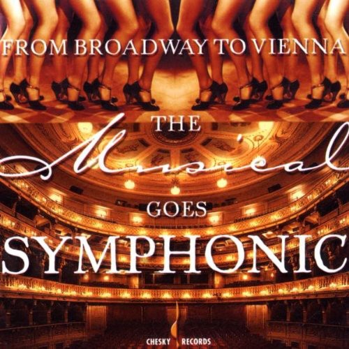 Orchester der Vereinigten Bhnen Wien - Musical Goes Symphonic [CD]