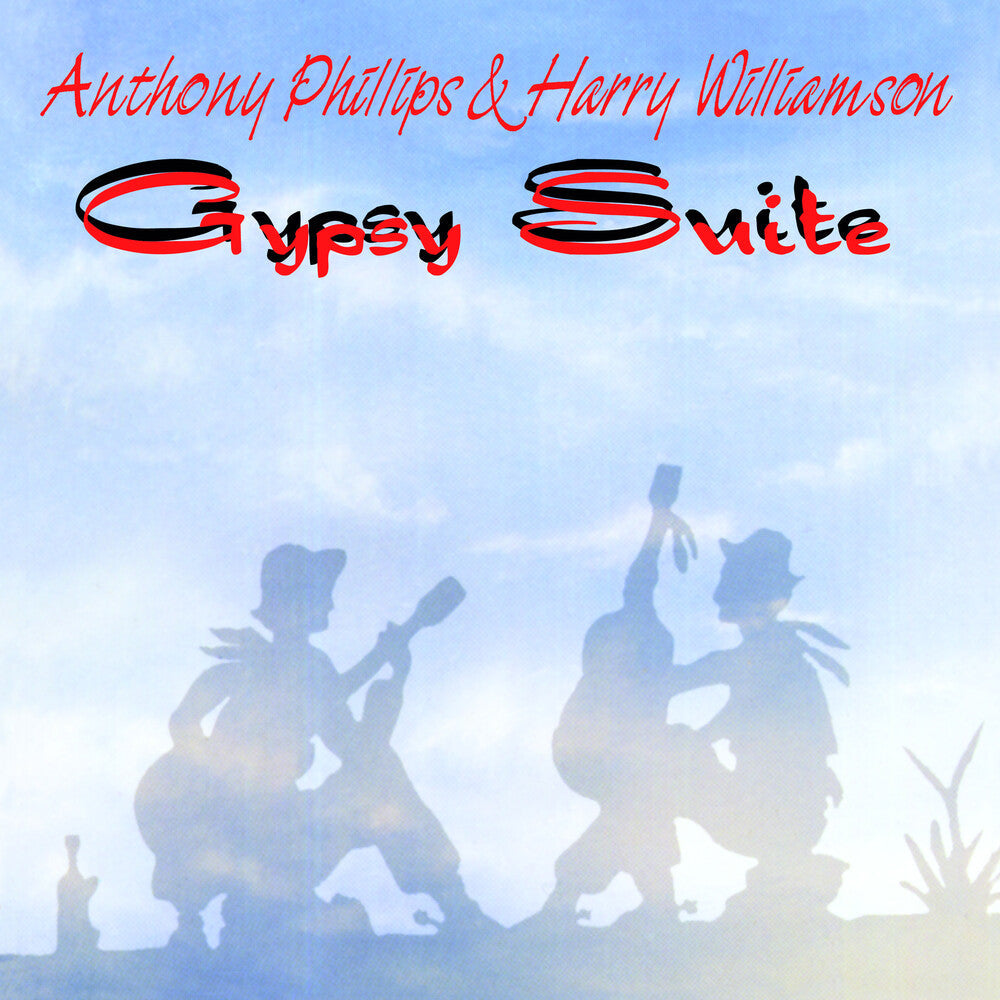 Anthony Phillips  / Williamson,Harry - Gypsy Suite - Remastered & Expanded Edition [CD]