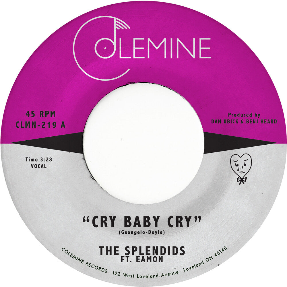 Splendids & Eamon - Cry Baby Cry / Blame My Heart [7" Vinyl]