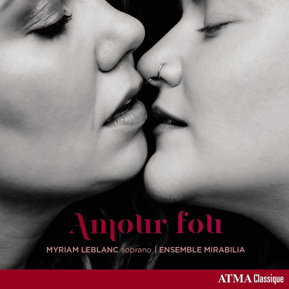 Myriam Leblanc/Ensemble Mirabilia - Amour fou [CD]