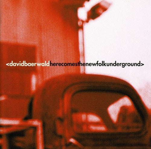 David Baerwald - Here Comes the New Folk Underground Music CD