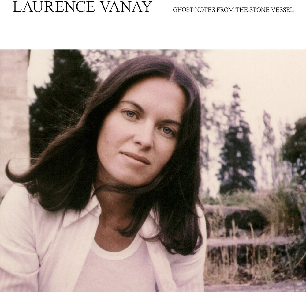 Laurence Vanay - Ghost Notes From The Stone Vessel [LP] Vinyl Record