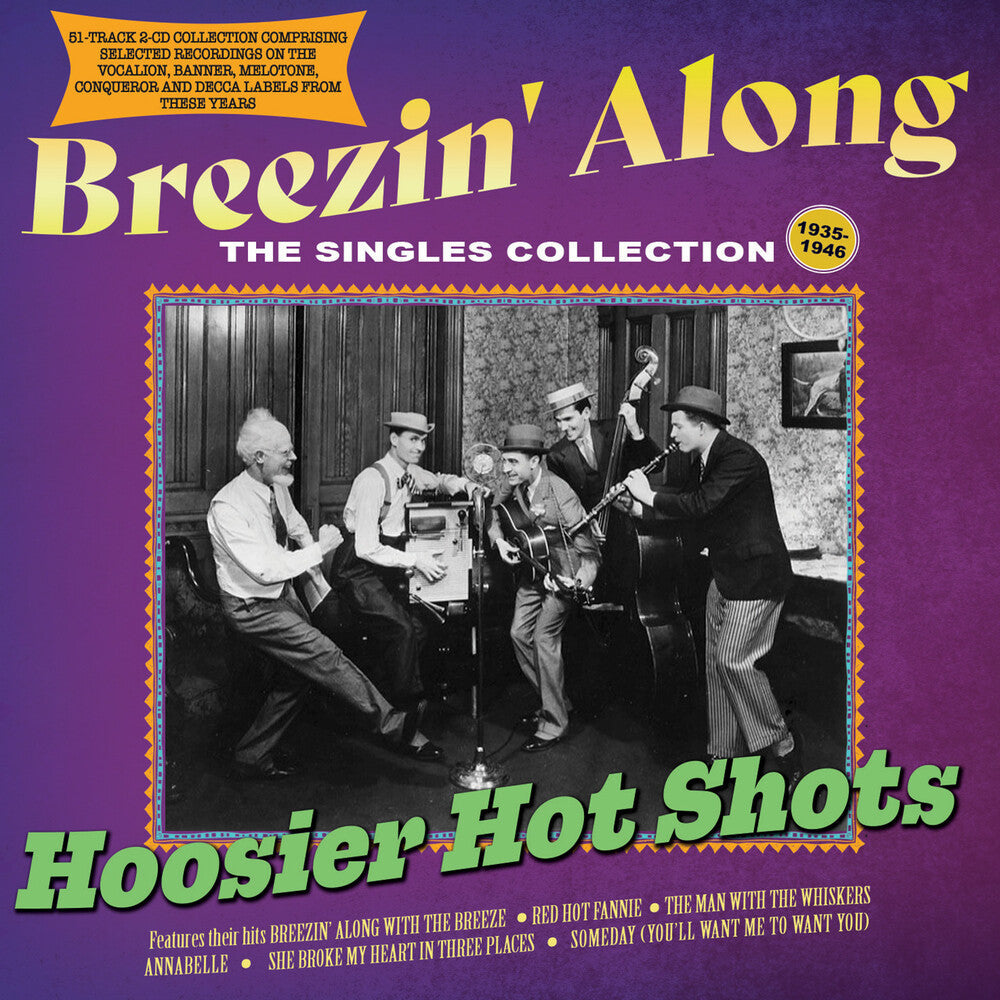 Hoosier Hot Shots - Breezin' Along: The Singles Collection 1935-46 [CD]