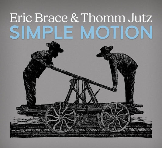 Brace, Eric / Jutz, Thomm - Simple Motion Music CD