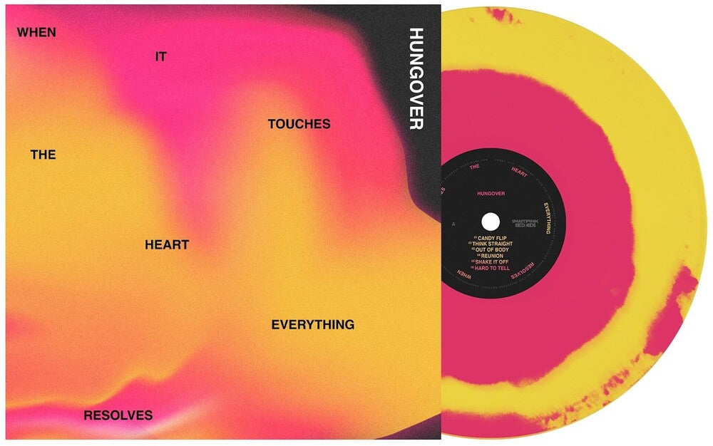 Hungover - When It Touches The Heart Everything Resolves [LP] Vinyl Record