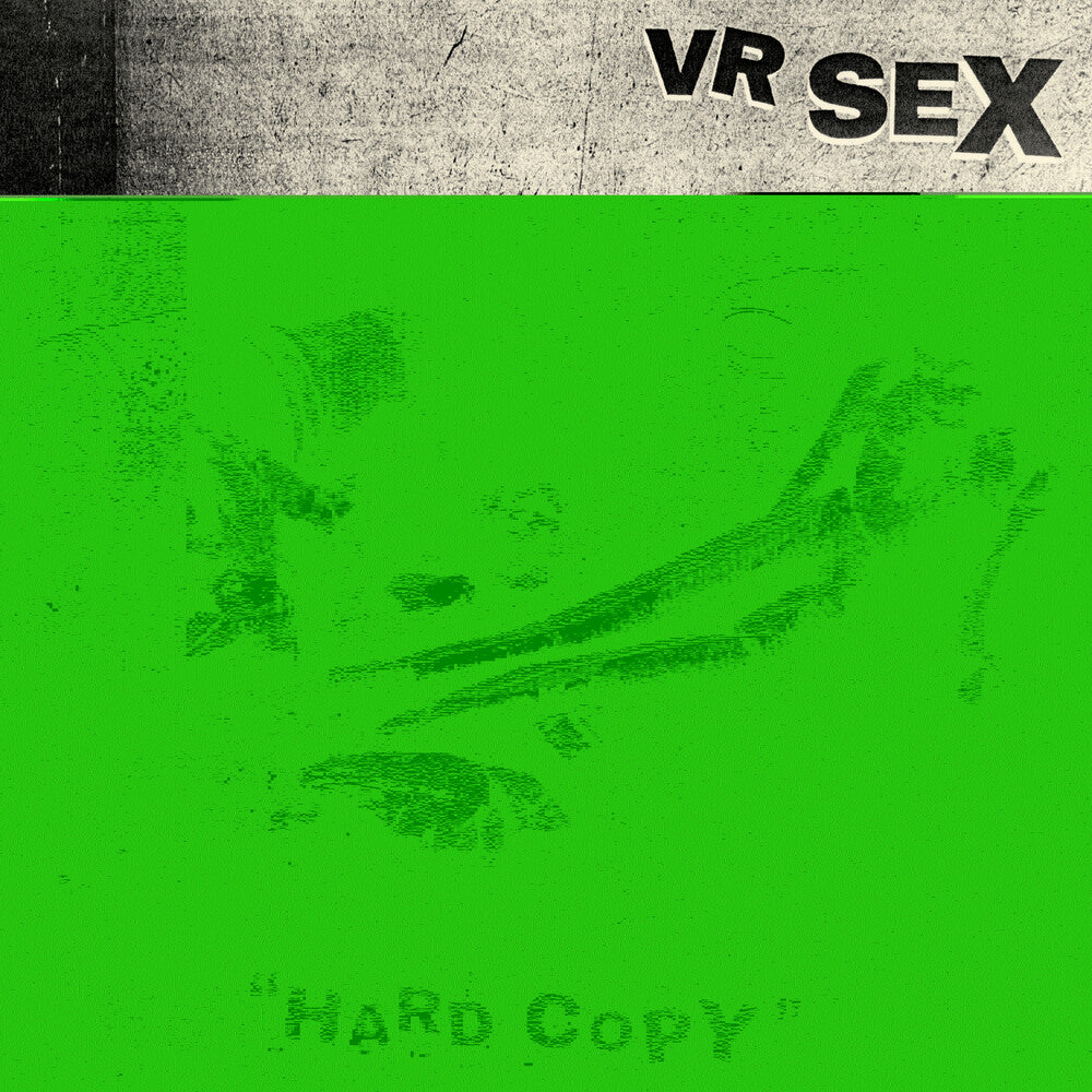 VR SEX - Hard Copy [LP] Vinyl Record