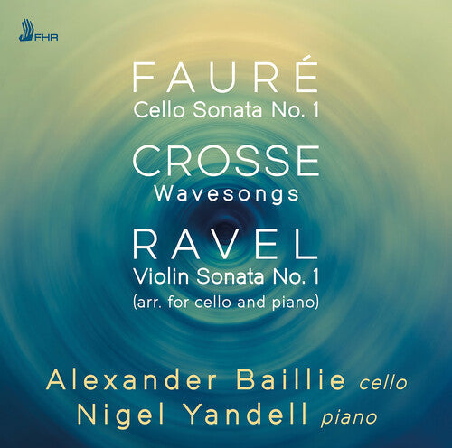 Crosse / Faure / Yandell - Works For Cello & Piano - Music CD
