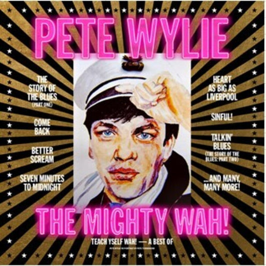 Wylie, Pete & the Mighty Wah - Teach Yself Wah! - A Best Of Pete Wylie & The Mighty Wah! [LP] Vinyl Record
