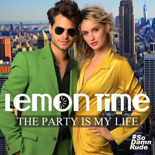 Lemon Time - The Party Is My Life - Music CD