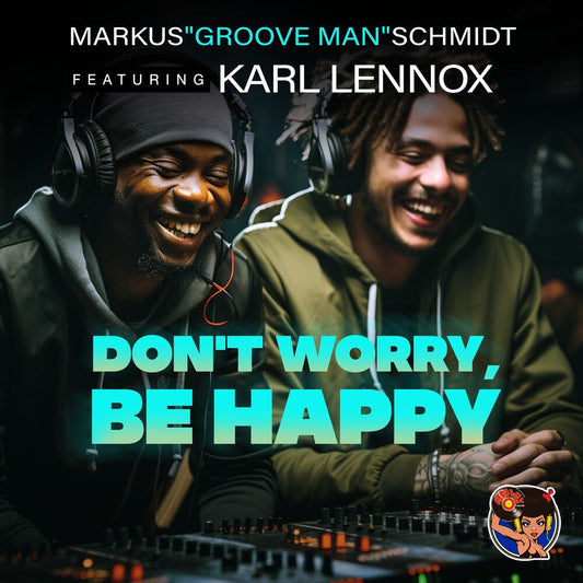 Markus Schmidt  Groove Man Featuring Karl Lennox - Don't Worry, Be Happy (Mod) Music CD