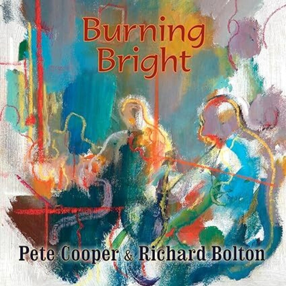 Pete Cooper  / Bolton,Richard - Burning Bright (Uk) Music CD