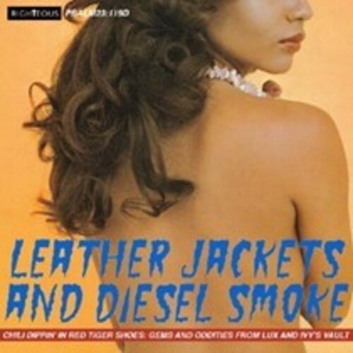 Leather Jacket & Diesel Smoke: Chilli Dippin / Var - Leather Jacket & Diesel Smoke: Chilli Dippin / Var - Music CD
